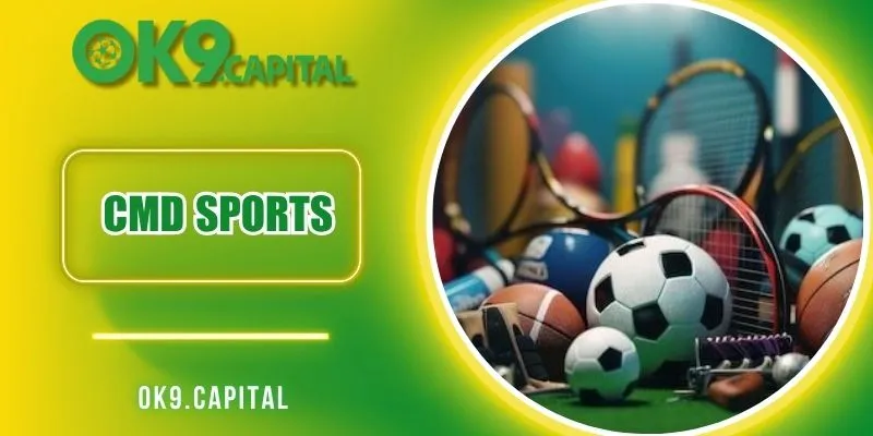 CMD Sports - Nền Tảng Cá Cược Chuyên Nghiệp, Uy Tín